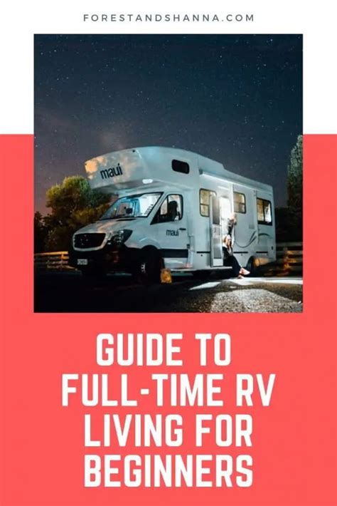 Guide To Full Time Rv Living For Beginners Forest And Shanna Ventures