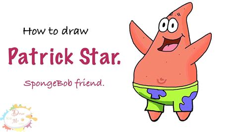 How To Draw A Patrick Star Friend Of Spongebob Draw With Me Drawing