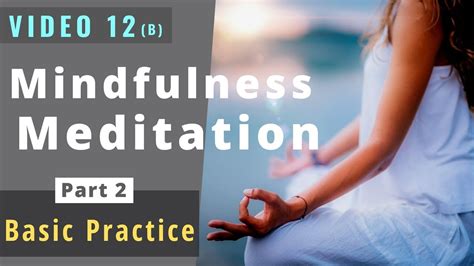 Video 12b Mindfulness Meditation Basic Practice Youtube