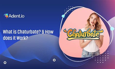 Chaturbate What It Is How It Works And What You Need To Know