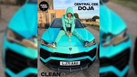 Central Cee Doja Official Clean Edit Youtube