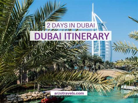 Best Things To Do In Dubai In 2 Days Itinerary Arzo Travels