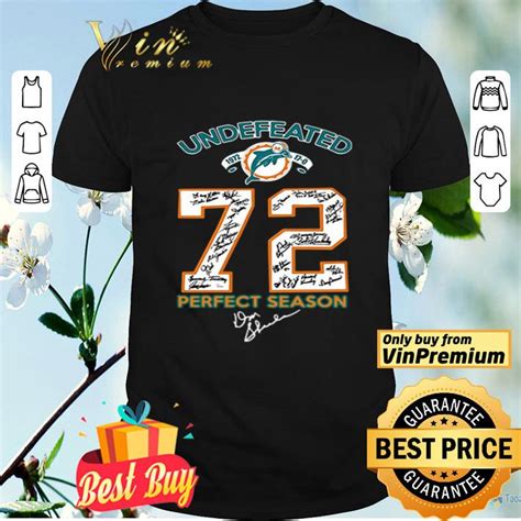 Miami Dolphins Undefeated 72 Perfect Season Signature Shirt Hoodie