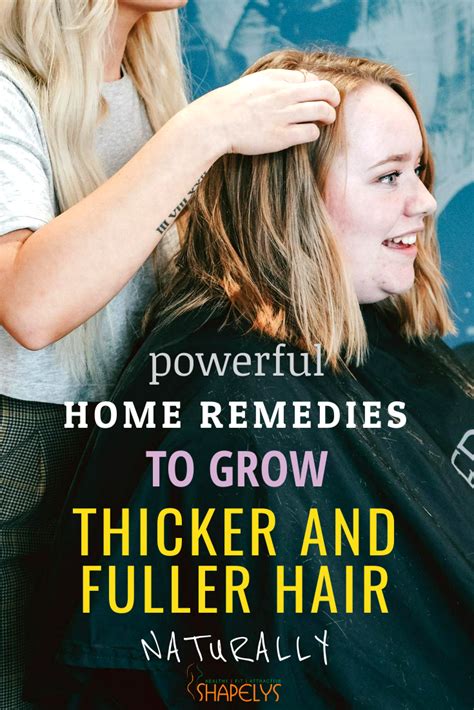 Powerful Home Remedies To Grow Thicker And Fuller Hair Naturally