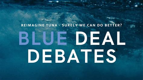 Blue Deal Debates - Reimagine Tuna: Surely we can do better? - YouTube