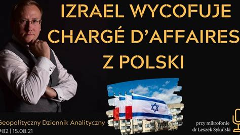 Izrael Wycofuje Chargé Daffaires Z Polski Geopolityczny Dziennik