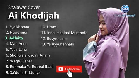 Ai Khodijah Full Album Sholawat Youtube