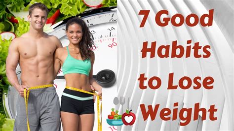 7 Good Habits To Lose Weight Youtube