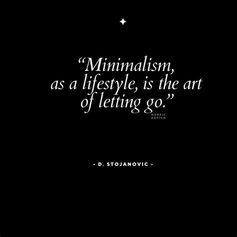 12 Quotes On The Meaning Of Minimalism And Why It Can Help You Live A