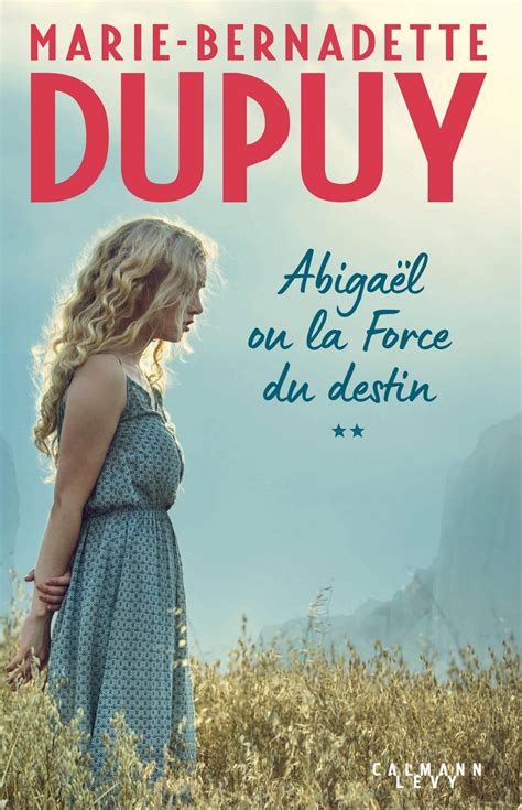 Marie-Bernadette Dupuy - Calmann-Lévy