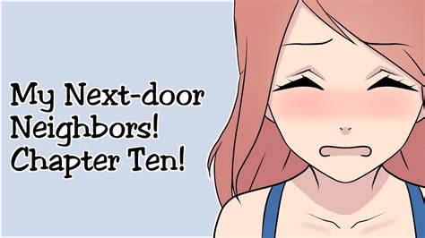 My Next Door Neighbors Chapter Ten Webcomic Youtube