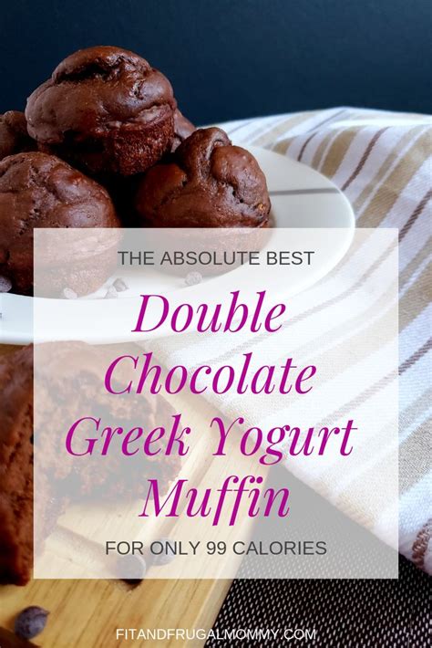 Under 250 calories, nearly 14g of protein! A double chocolate greek yogurt muffin, a healthy snack ...