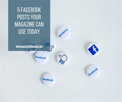 5 Facebook Posts Your Magazine Can Use Today Magazine Training