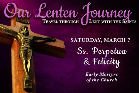 Our Lenten Journey March 7 Perpetua And Felicity The Dialog