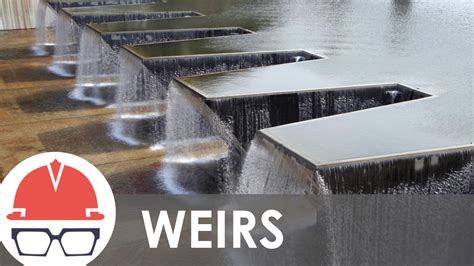 What Is A Weir — Practical Engineering