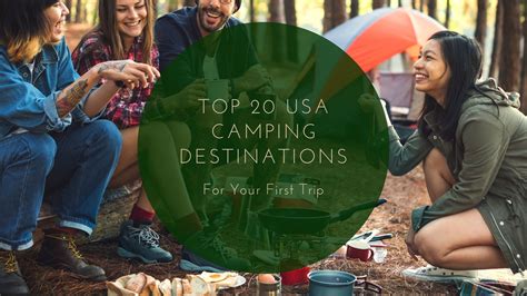 Top 20 Usa Camping Destinations For Your First Trip