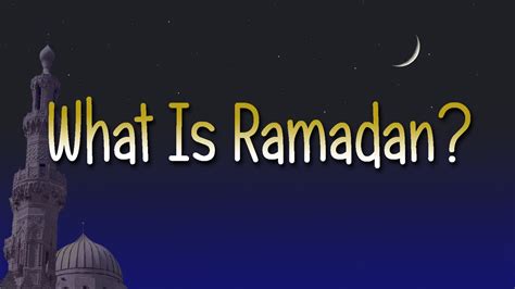 What Is Ramadan About Islam