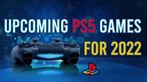 Upcoming Ps5 Games All The New Ps5 Games For 2022 Youtube