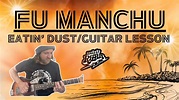 Fu Manchu - Eatin' Dust full guitar lesson tutorial + TAB - YouTube