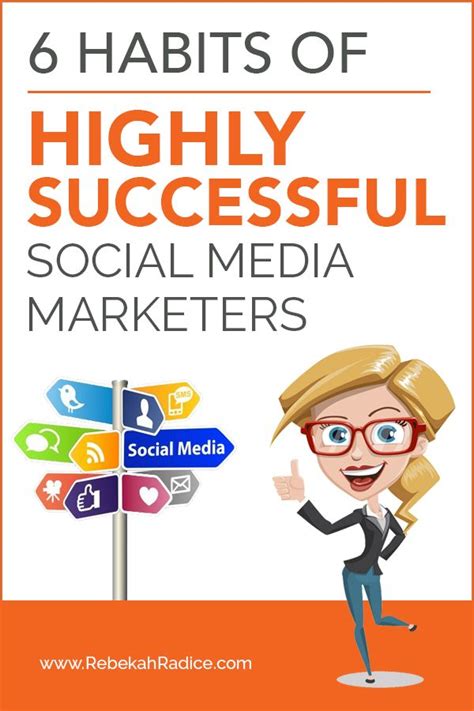 Management 6 Habits Of Highly Successful Social Media Marketers