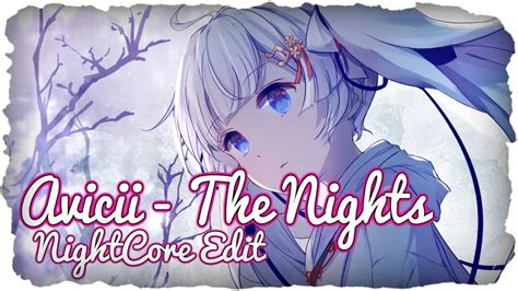 Nightcore → Avicii The Nights Youtube