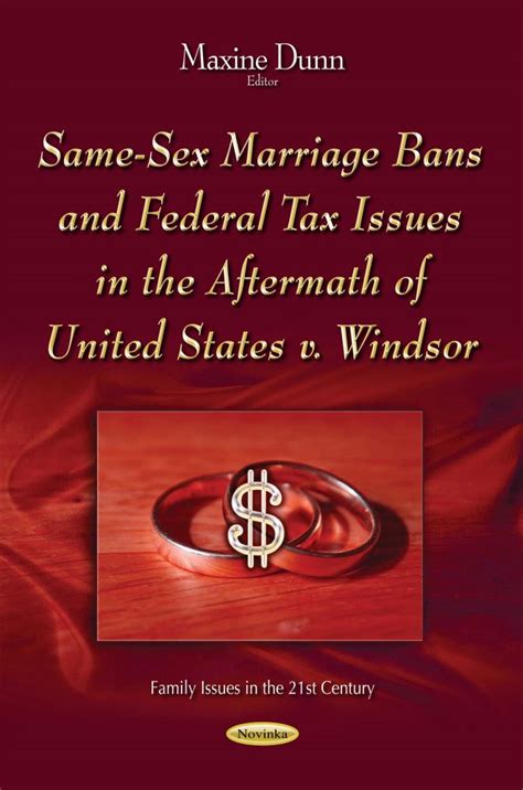 Same Sex Marriage Bans And Federal Tax Issues In The Aftermath Of