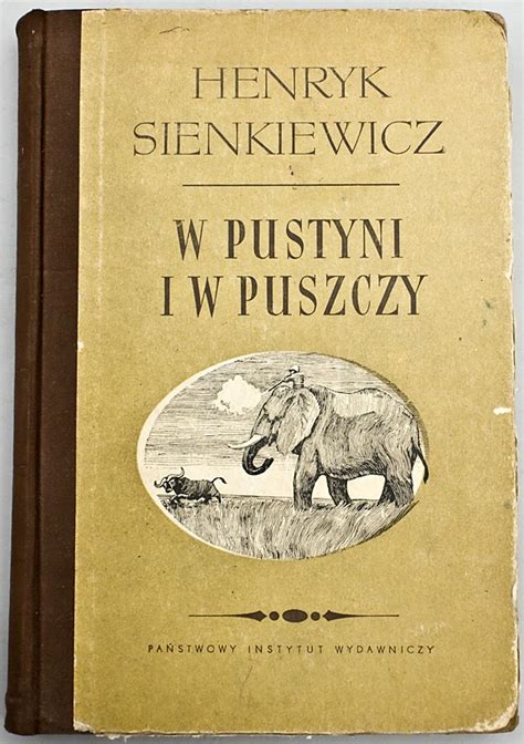 P M Henryk Sienkiewicz W Pustyni I W Puszczy Mp Kb S My Xxx Hot Girl
