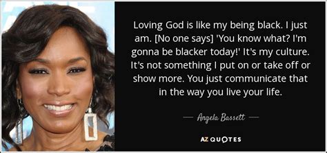 This track is the second single. Angela Bassett quote: Loving God is like my being black. I ...