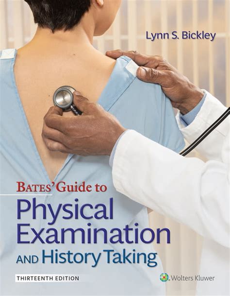 Bates Guide To Physical Examination And History Taking Edition 13