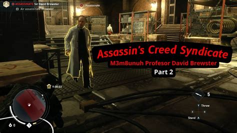 M3M8UNUH PROFESOR DAVID BREWSTER Assassin S Creed Syndicate Part2