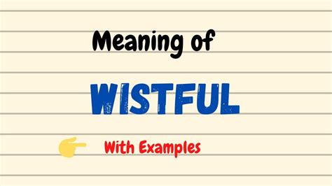 Meaning Of Wistful English Vocabulary Words Word Of The Day Urdu