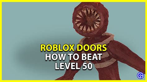 How To Beat Level 50 In Roblox Doors And Survive Figure