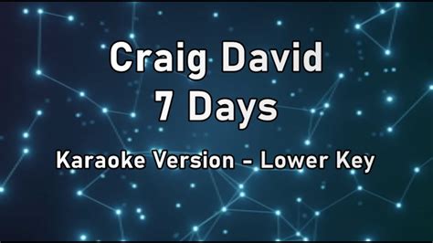 Craig David 7 Days Lower Key Karaoke Song With Lyrics Youtube