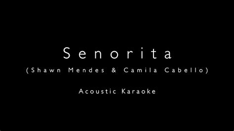 Senorita Acoustic Karaoke With Lyrics Youtube
