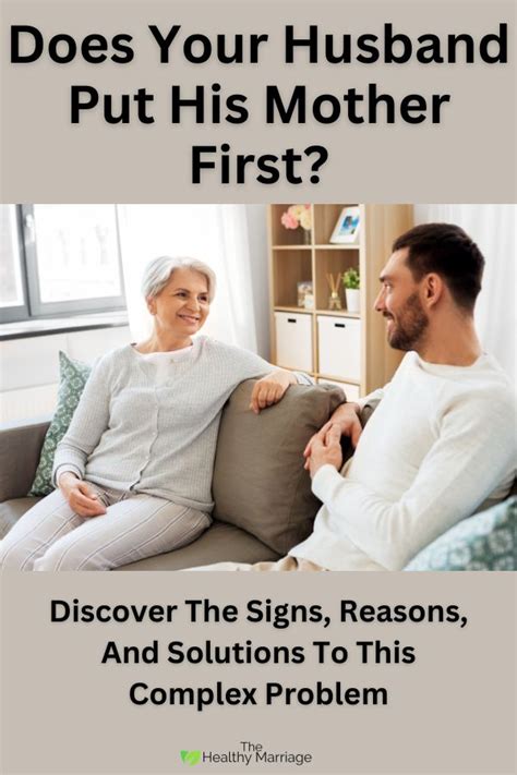 Why Does My Husband Put His Mother Before Me The Signs Reasons And