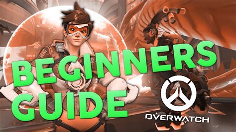 Overwatch A Beginners Guide Youtube