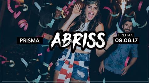 Party Fr0906 Abriss Party Einlass Ab 20 Uhr And Ab 16 Prisma