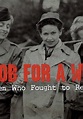 No Job for a Woman: The Women Who Fought to Report WWII Movie (2011 ...