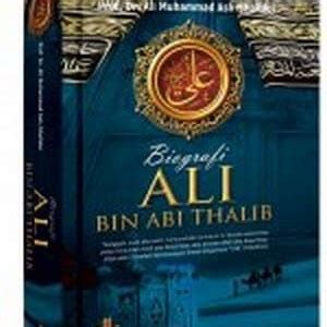 Jual Biografi Ali Bin Abi Thalib Penulis Prof Dr Ali Muhammad Ash
