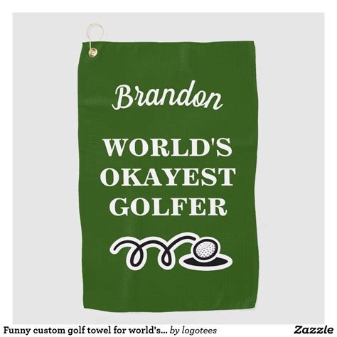 Funny Custom Golf Towel For Worlds Okayest Golfer Golf