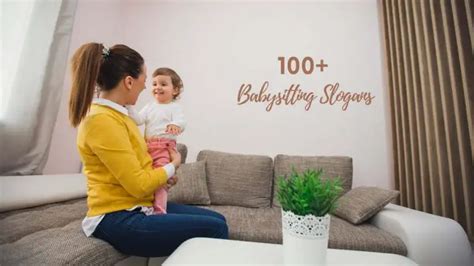 100 Catchy Babysitting Slogans With Taglines 2023
