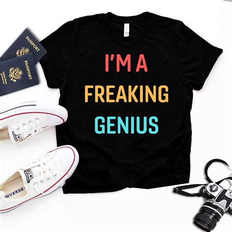 Im A Freaking Genius Essential T Shirt Etsy