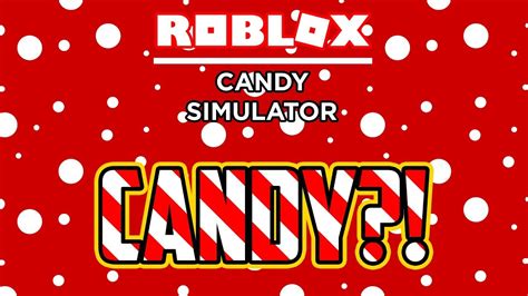 New Game Code In Candy Simulator Roblox Youtube