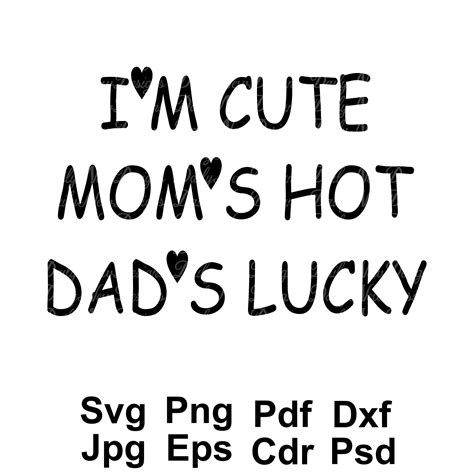Im Cute Dads Lucky Png Etsy