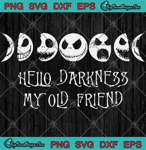 Jack Skellington Hello Darkness My Old Friend Svg Png Eps Dxf Designs