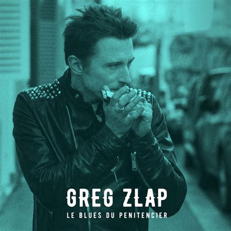 Album Le blues du pénitencier, Greg Zlap | Qobuz: download and