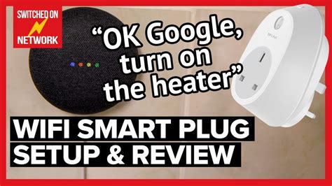 Smart WiFi Plug Setup with Google Home Mini Home ...