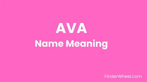 Ava Name Meaning Origin Popularity And Nicknames