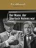Amazon.de: Der Mann der Sherlock Holmes war ansehen | Prime Video