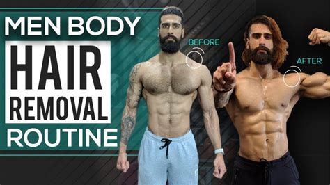 how to remove body hair for men manscaping get rid of chest hair men s grooming routine